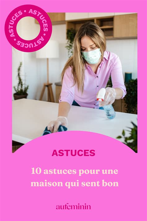 10 astuces pour une maison qui sent bon .